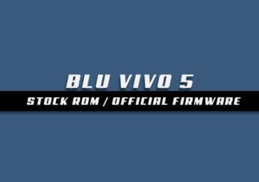Download and Install Stock ROM On BLU Vivo 5 [Official Firmware]