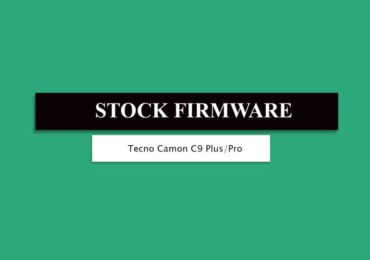 Stock ROM On Tecno Camon C9 Plus/Pro