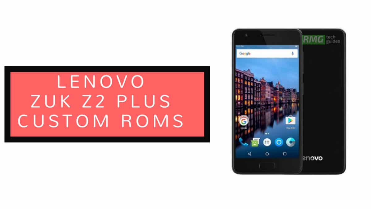 Download and Install Dirty Unicorns V12.2 Oreo On Lenovo ZUK Z2 Plus (Android 8.1 Oreo)