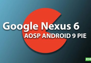 Download and Install Android 9.0 Pie Update on Google Nexus 6 (AOSP ROM)
