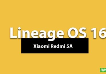 Download and Install Lineage OS 16 On Xiaomi Redmi 5A | Android 9.0 Pie