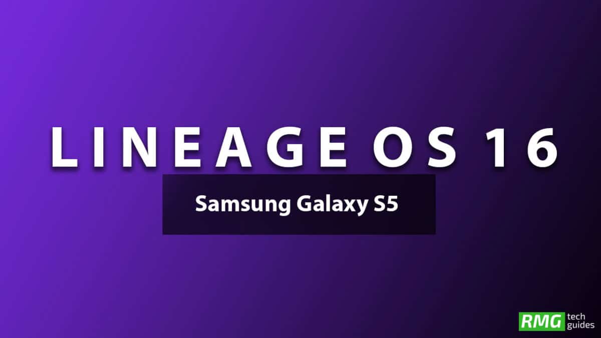 Download and Install Lineage OS 16 On Samsung Galaxy S5 | Android 9.0 Pie