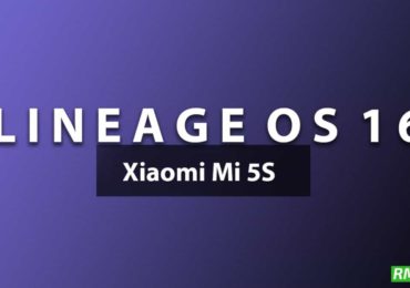Download and Install Lineage OS 16 On Xiaomi Mi 5S | Android 9.0 Pie