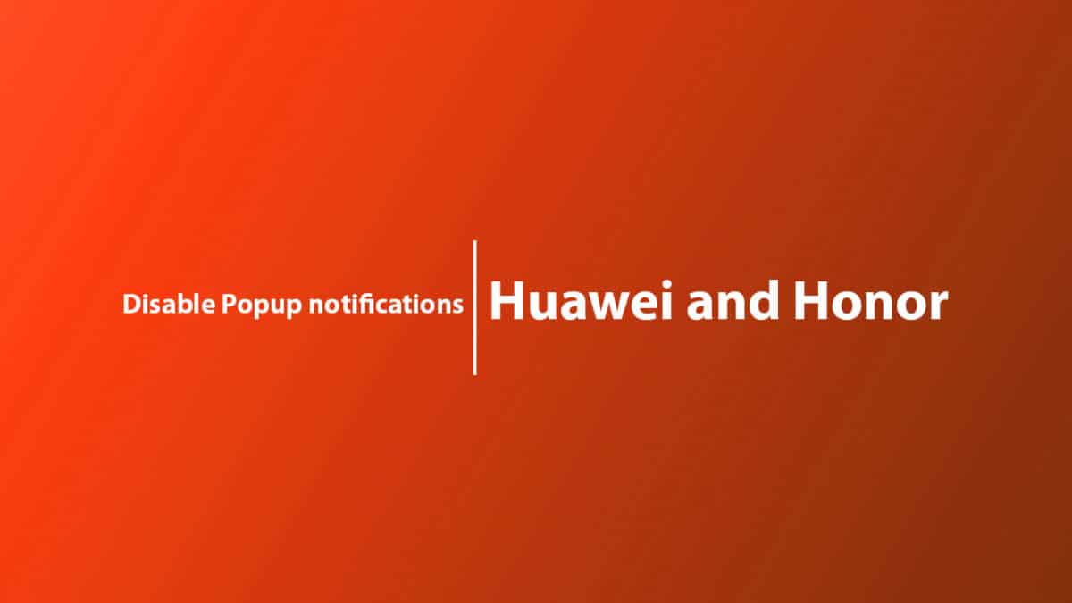 Disable Popup notifications on Huawei Mate 20