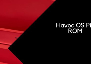 Download and Install Havoc OS Pie ROM On Huawei P8 lite (2017) (GSI) | Android 9.0