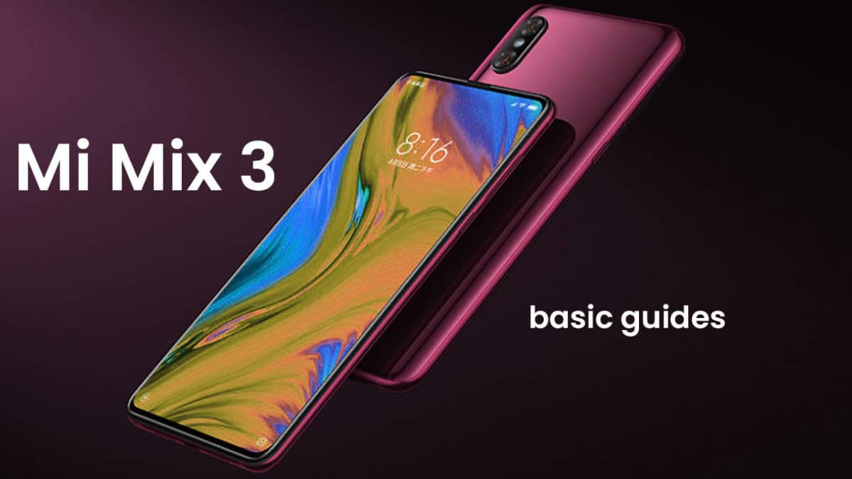 Common Xiaomi Mi Mix 3 Issues and Fixes – Battery, Performance, Wi-Fi, Bluetooth, Camera and More