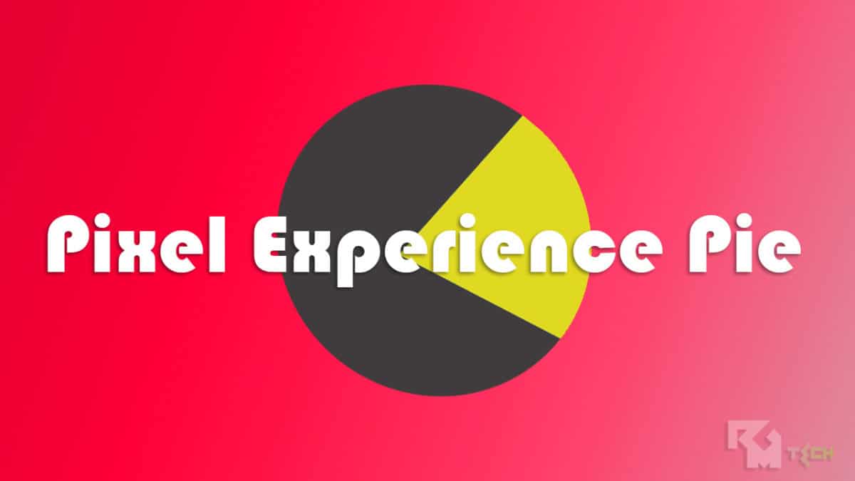 Download and Install Pixel Experience Pie ROM On Lenovo Z5 (Android 9.0)