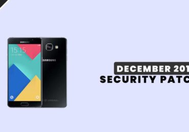 A910FXXU1CRL3: Download Galaxy A9 2016 December 2018 Security Patch