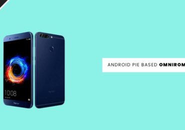 Update Huawei Honor 7X to Android 9.0 Pie With OmniROM