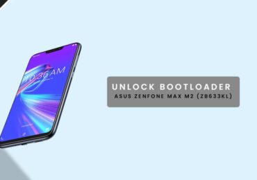 Unlock Bootloader On Asus Zenfone Max M2 (ZB633KL)