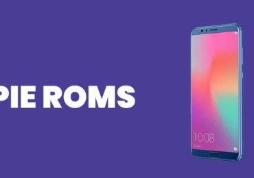 Best Android Pie ROMs For Honor View 10 | Android 9.0 ROMs