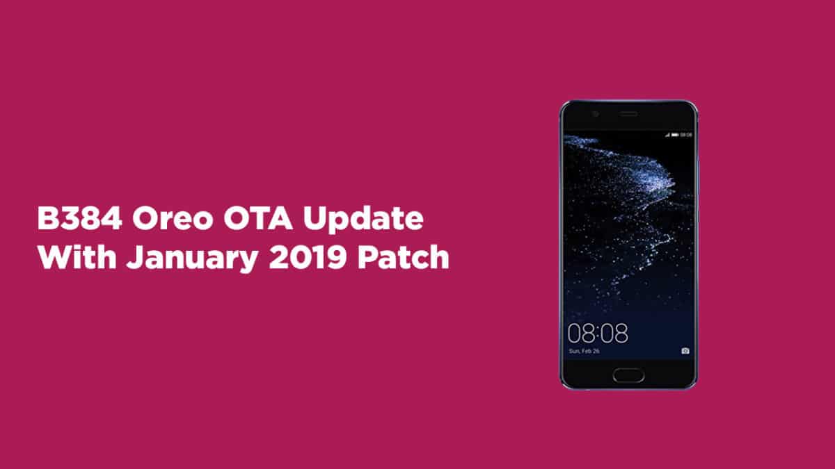 Install Huawei P10 Plus B384 Oreo OTA Update Europe