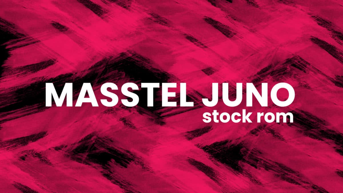 Install Stock ROM on Masstel Juno Q3 (Unbrick/Update/Unroot)