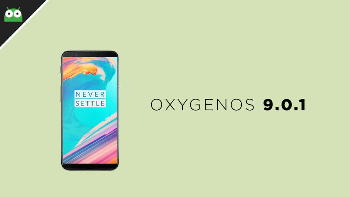 OxygenOS 9.0.1 On OnePlus 5 and OnePlus 5T