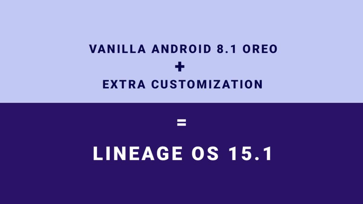 Lineage OS 15.1 features
