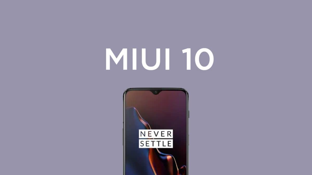Download and Install MIUI 10 On OnePlus 6T