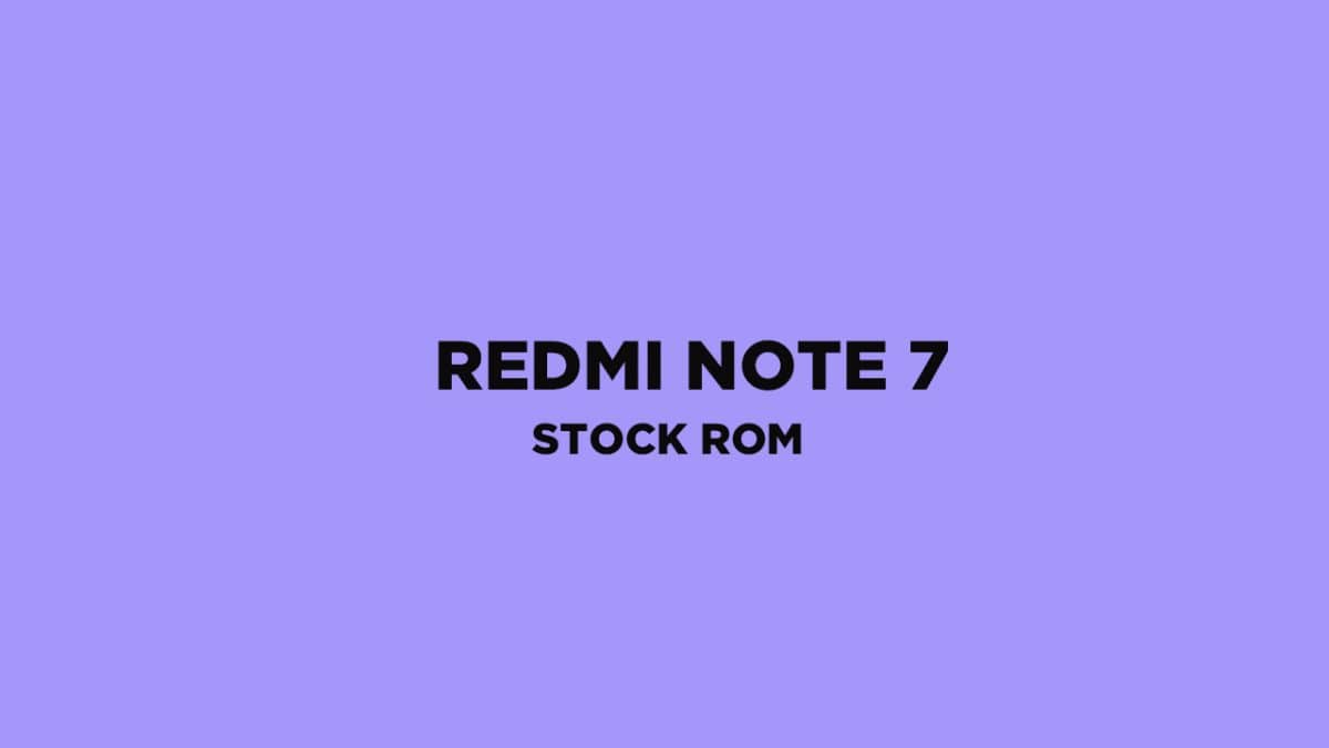 Xiaomi Redmi Note 7 Stock Firmware