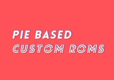 Best Mi Pad 4 Pie Based Custom ROMs (Android 9.0)