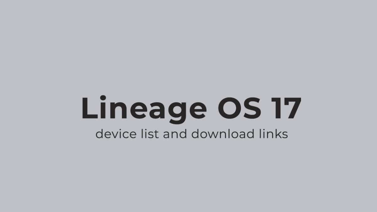 Download Lineage OS 17