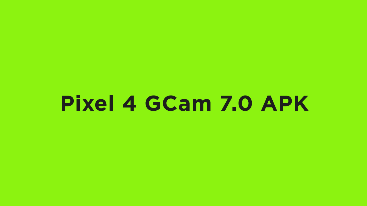 Pixel 4 GCam
