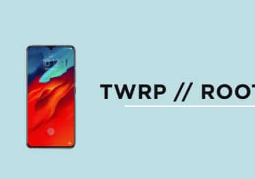 Root Lenovo Z6 and Install TWRP Recovery