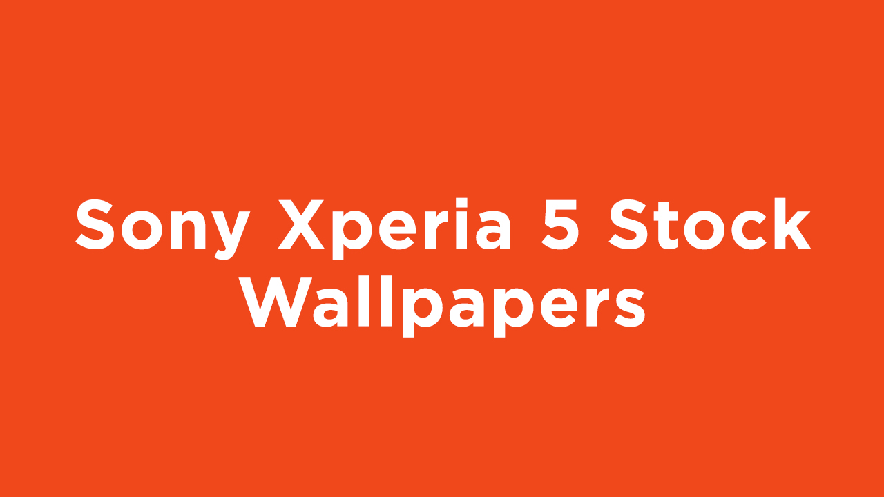 Download Sony Xperia 5 Stock Wallpapers in Full HD Resolution