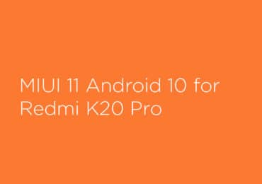 Download MIUI 11 Android 10 for Redmi K20 Pro (Mi 9T Pro)
