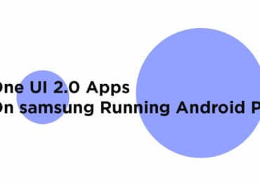 Install One UI 2.0 Apps For Samsung Device on Android 9.0 Pie