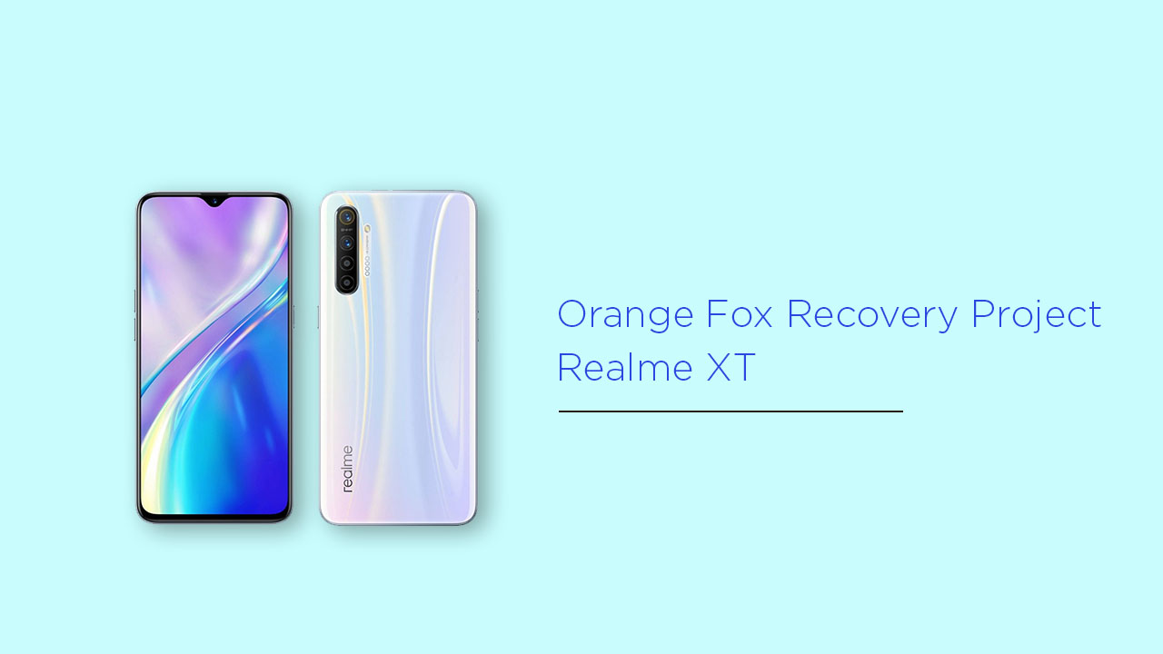 Install Orange Fox Recovery Project on Realme XT