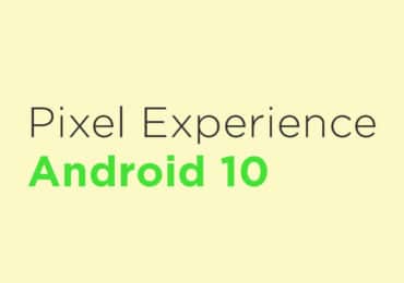 Install Pixel Experience Android 10 On Xiaomi Mi A1