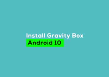 install GravityBox on Android 10