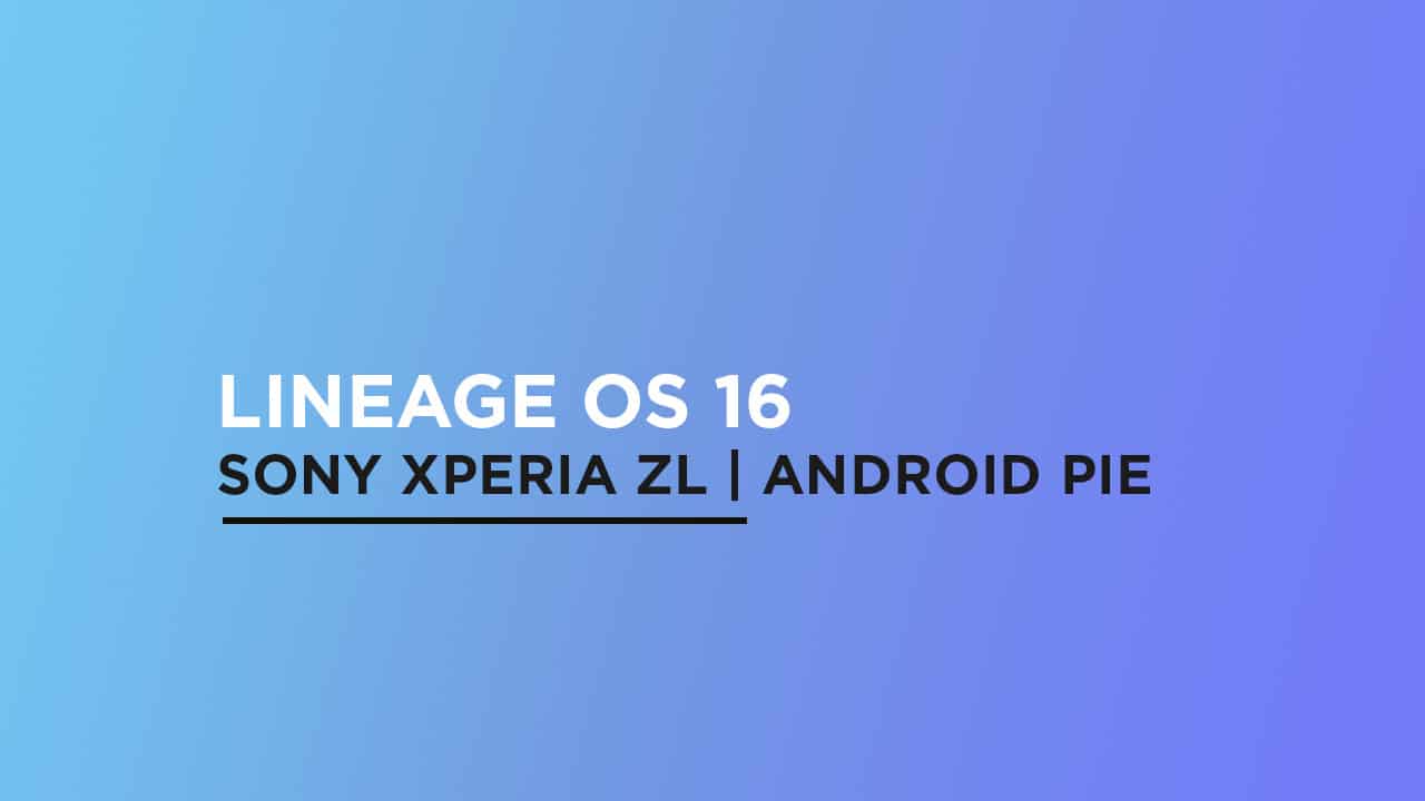 Lineage OS 16 On Sony Xperia ZL