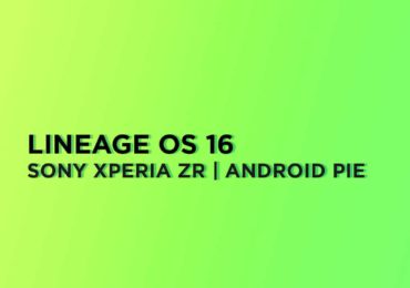 Install Lineage OS 16 On Sony Xperia ZR | Android Pie