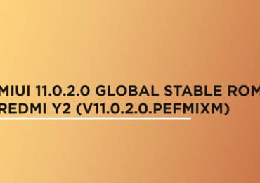Install MIUI 11.0.2.0 Global Stable ROM On Redmi Y2 (V11.0.2.0.PEFMIXM)