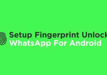 Setup Fingerprint Unlock On WhatsApp For Android