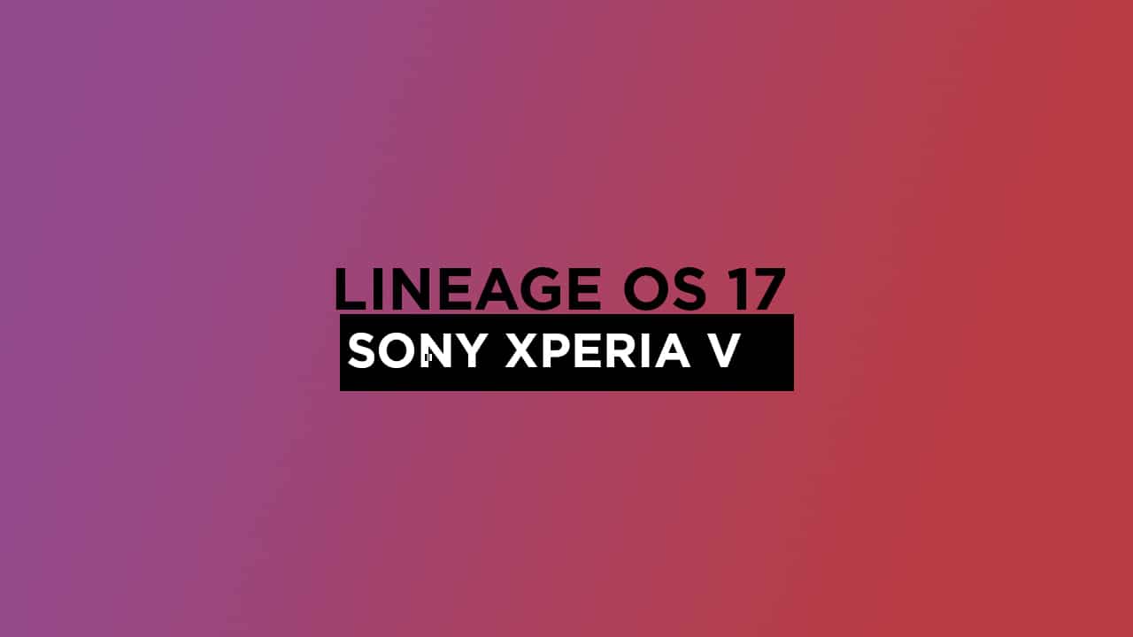 Xperia V Lineage OS 16