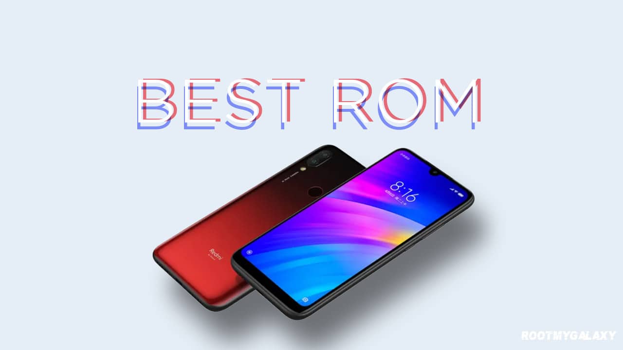 Best Xiaomi Redmi 7 Custom ROMs