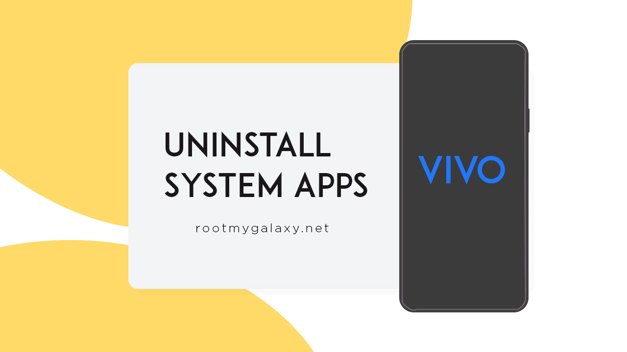 Uninstall System Apps On Vivo Phones without root