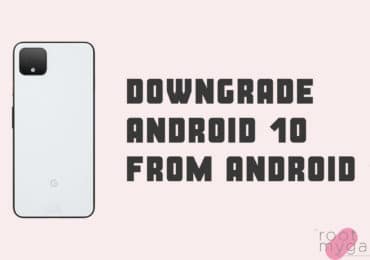 Downgrade Android 10 from Android 11