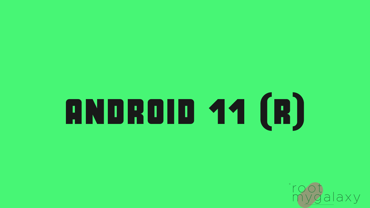Android 11 R: Expected Features, Device List, and Release Date