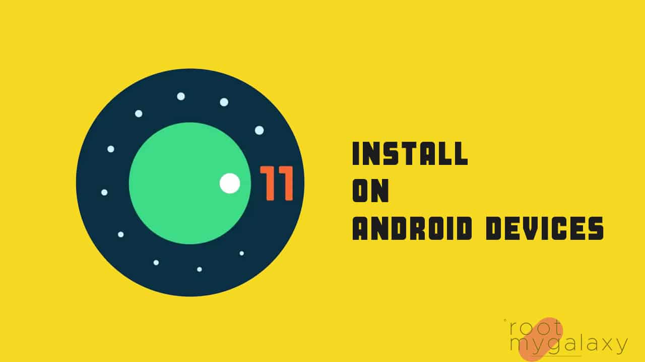 Install Android 11 GSI on Any Project Treble Android Device