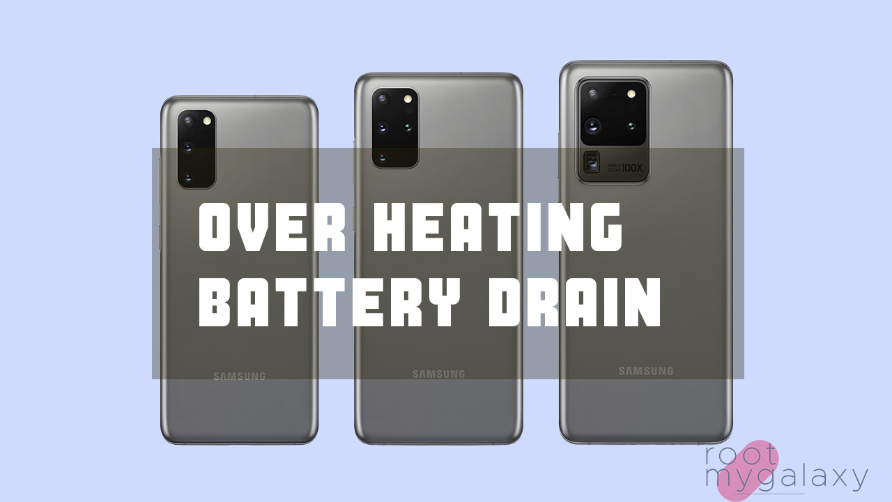 Steps To Fix Heating and Battery Drain Issue On Galaxy S20 series devices
