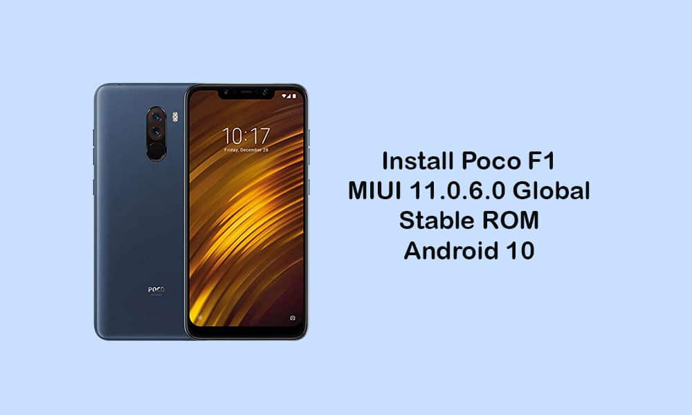 [Download] Poco F1 MIUI 11.0.6.0 Global Stable ROM with Android 10