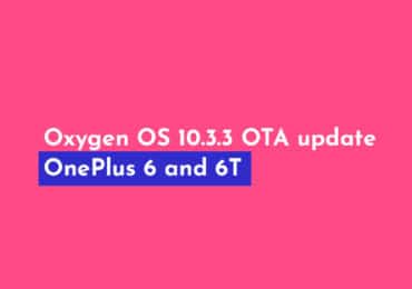 Oxygen OS 10.3.3 OTA update for OnePlus 6 and 6T