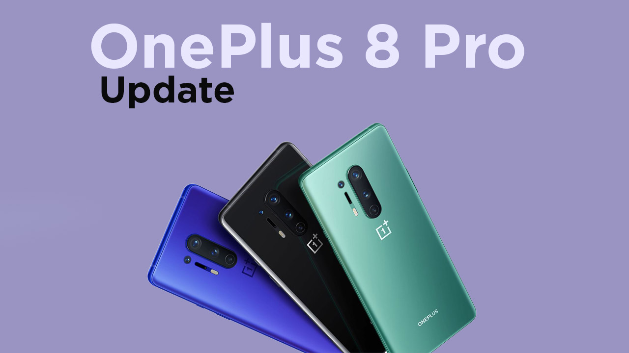 Oxygen OS 10.5.8 HotFix update for OnePlus 8 Pro Download