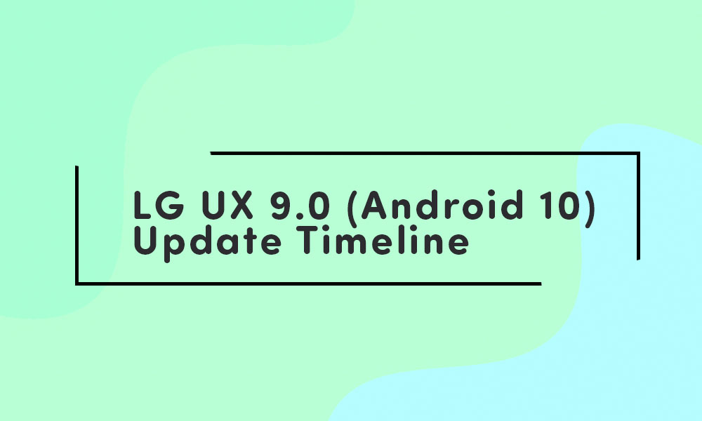 LG X6 (2019) Android 10 (LG UX 9.0) update