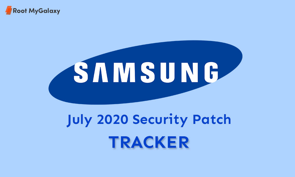 Samsung Galaxy July 2020 Security Patch Tracker