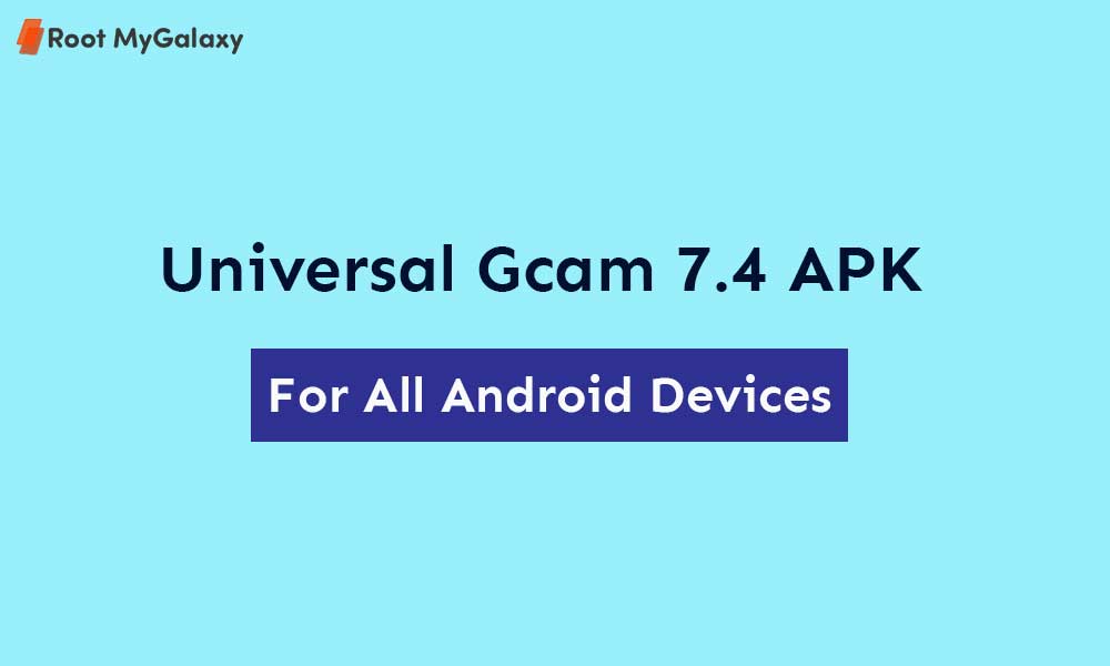 Download Universal Gcam 7.4 APK by Arnova (Works on all Android)