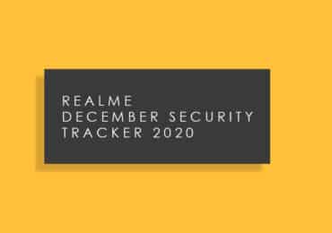 Realme December security patch 2020 update tracker