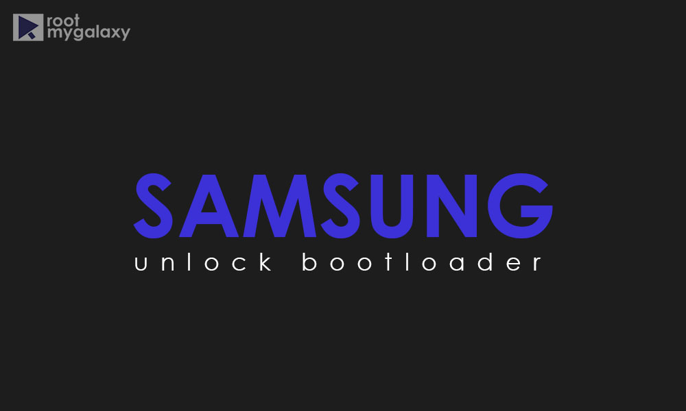 unlock bootloader on Samsung Galaxy Phones